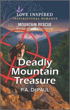 Deadly Mountain Treasure, P.A. DePaul