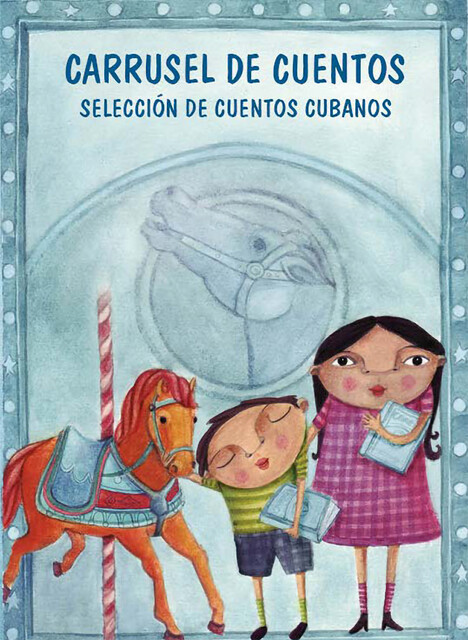 Carrusel de cuentos II, Colectivo de Autores