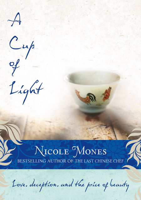 A Cup of Light, Nicole Mones