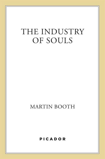 The Industry of Souls, Martin Booth