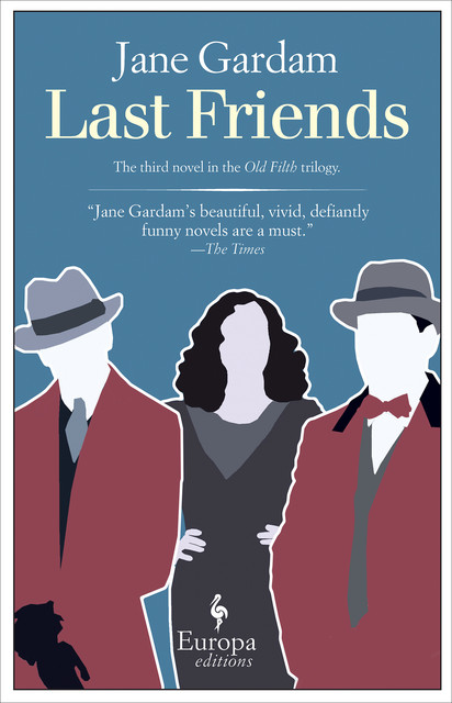 Last Friends, Jane Gardam