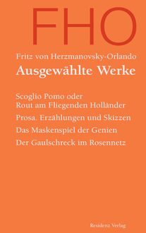 Ausgewählte Werke, Fritz von Herzmanovsky-Orlando