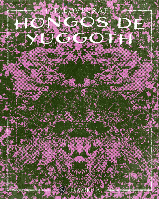 Hongos de Yuggoth, Howard Philips Lovecraft