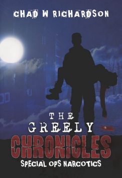 The Greely Chronicles, Chad W Richardson