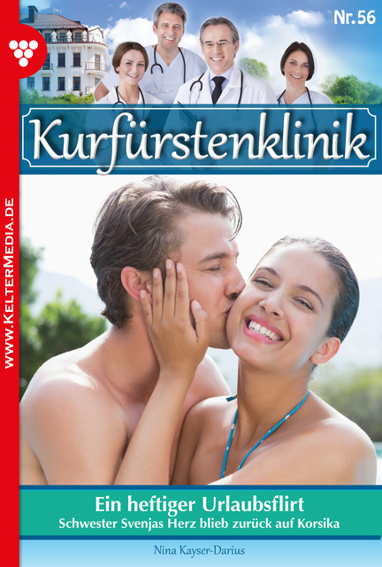 Kurfürstenklinik 56 – Arztroman, Nina Kayser-Darius