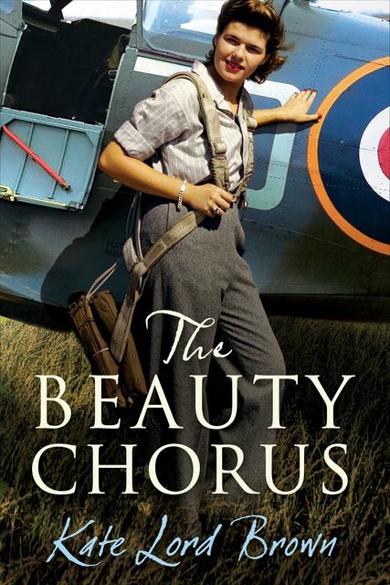 The Beauty Chorus, Kate Lord Brown