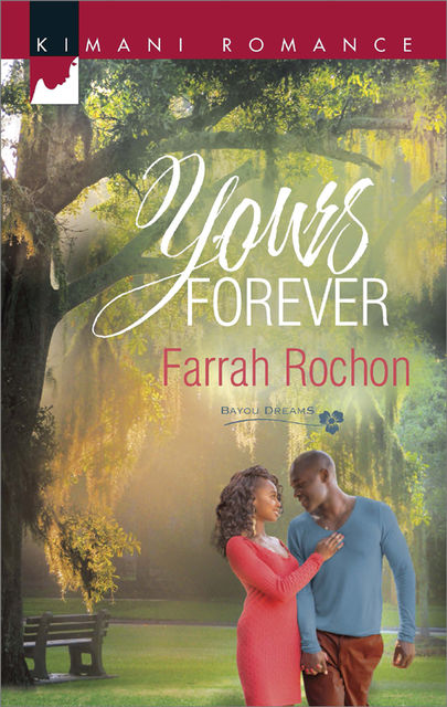 Yours Forever, Farrah Rochon