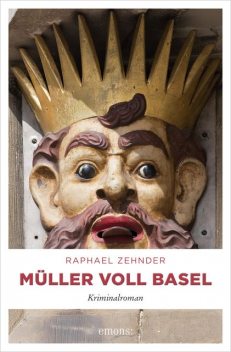 Müller voll Basel, Raphael Zehnder
