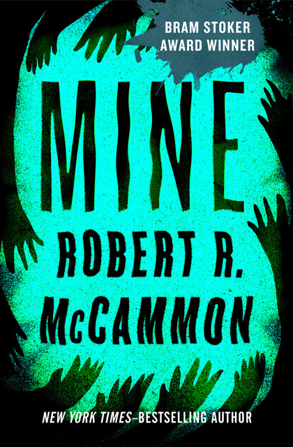 Mine, Robert R.McCammon