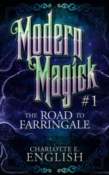The Road to Farringale, Charlotte E. English