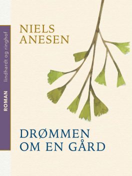 Drømmen om en gård, Niels Anesen