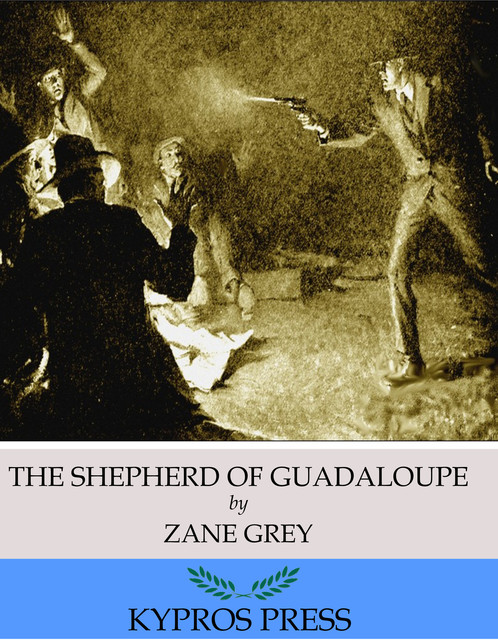 The Shepherd of Guadaloupe, Zane Grey
