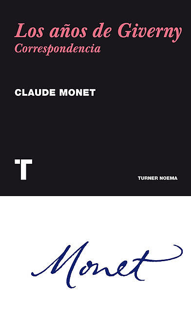 Los años de Giverny, Claude Monet
