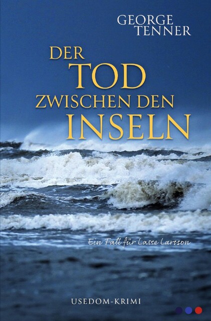 Der Tod zwischen den Inseln, George Tenner