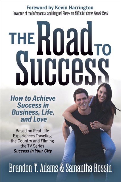 The Road to Success, Brandon T. Adams, Samantha Rossin