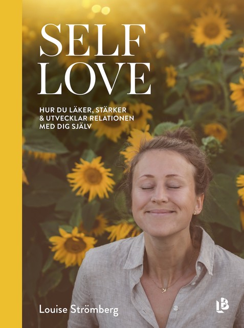 Self Love, Louise Strömberg