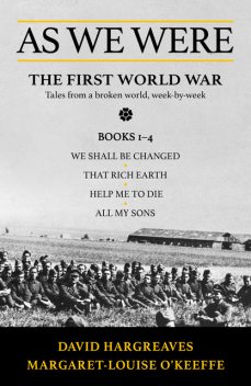 As We Were: The First World War, David Hargreaves