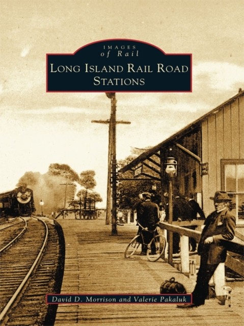 Long Island Rail Road Stations, David Morrison