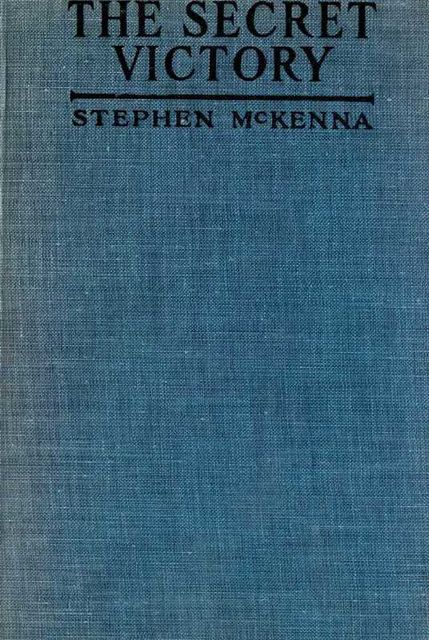 The Secret Victory, Stephen McKenna