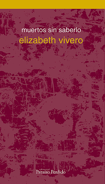Muertos sin saberlo, Elizabeth Vivero