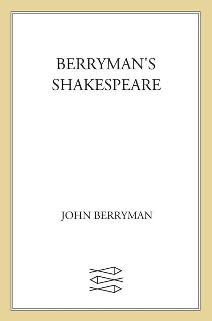 Berryman's Shakespeare, John Berryman