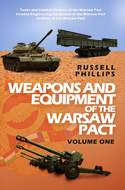 Weapons and Equipment of the Warsaw Pact, Russell Phillips