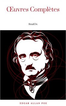 Œuvres Complètes d'Edgar Allan Poe (Traduites par Charles Baudelaire) (Avec Annotations) (ShandonPress), Charles Baudelaire, Edgar Allan Poe, Shandonpress