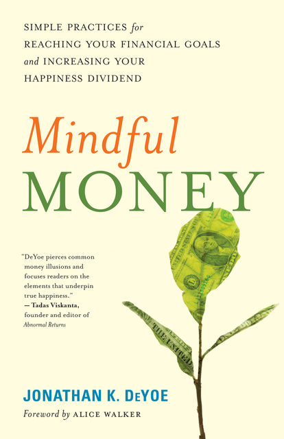 Mindful Money, Jonathan K. DeYoe