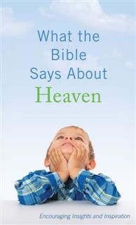 What the Bible Says About Heaven, Ed Strauss