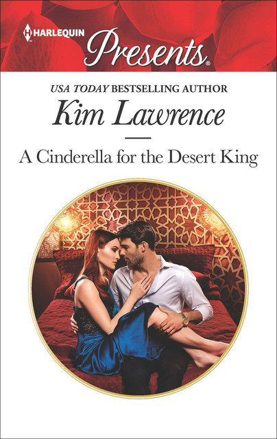 A Cinderella for the Desert King, Kim Lawrence
