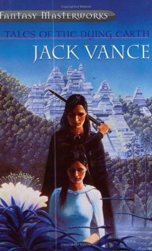 Tales of the Dying Earth, Jack Vance