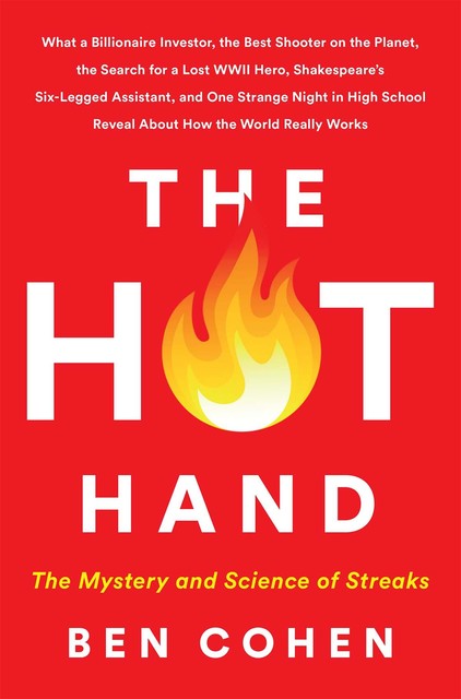 The Hot Hand, Ben Cohen