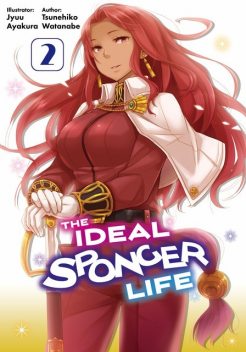The Ideal Sponger Life: Volume 2 (Light Novel), Tsunehiko Watanabe