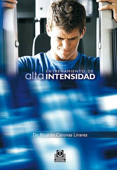 Entrenamiento de alta intensidad, Ricardo Cánovas Linares