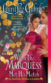 When The Marquess Met His Match, Laura Lee Guhrke