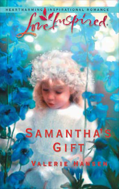 Samantha's Gift, Valerie Hansen