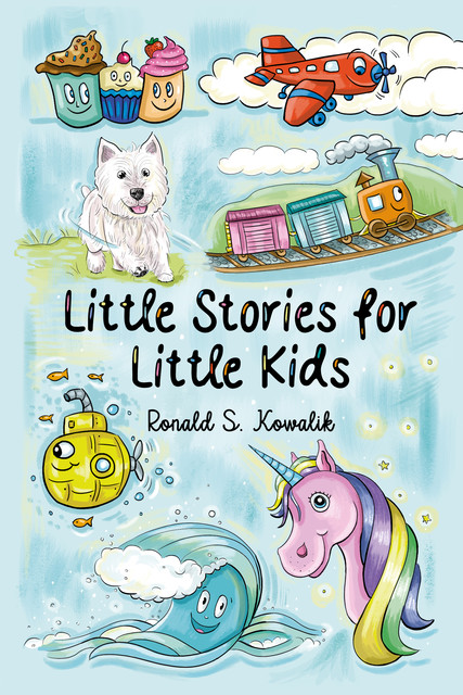 Little Stories for Little Kids, Ronald S. Kowalik