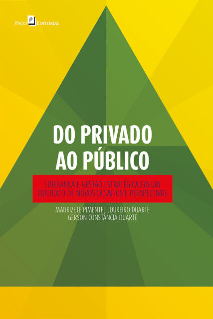 Do privado ao público, Maurizete Pimentel Loureiro Duarte, Gerson Constância Duarte