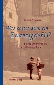 Was kostet denn ein Zwanziger-Eis, Günter Neidinger