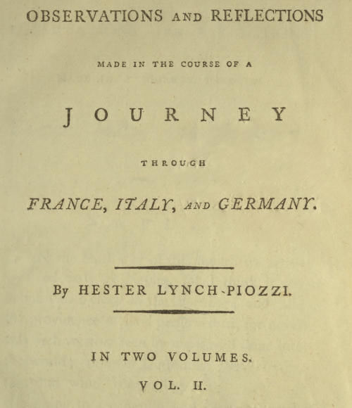 Observations and Reflections Made in the Course of a Journey through France, Italy, and Germany, Vol. II (of II), Hester Lynch Piozzi
