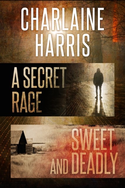 Secret Rage & Sweet and Deadly Omnibus, Charlaine Harris