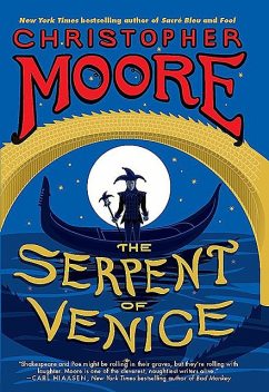 The Serpent of Venice, Christopher Moore