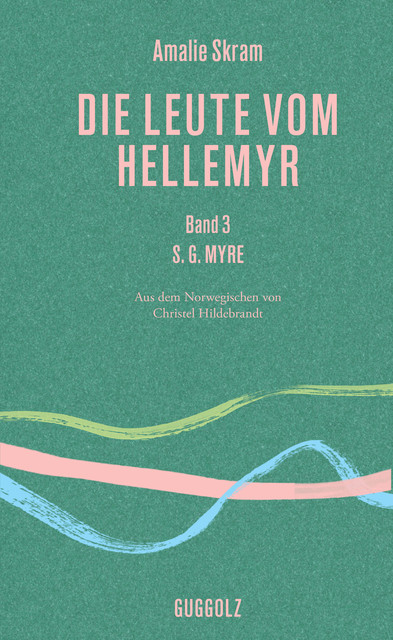 Die Leute vom Hellemyr, Band 3, Amalie Skram