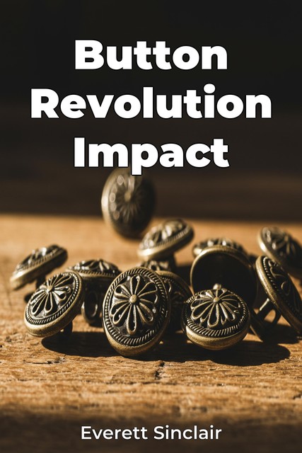 Button Revolution Impact, Everett Sinclair