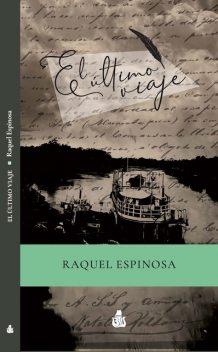 El último viaje, Raquel Espinosa