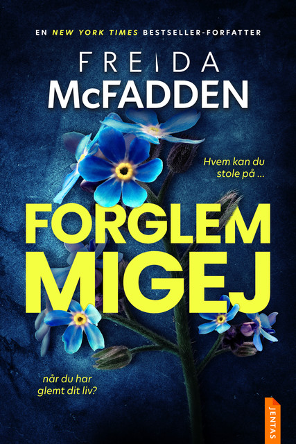 Forglemmigej, Freida McFadden