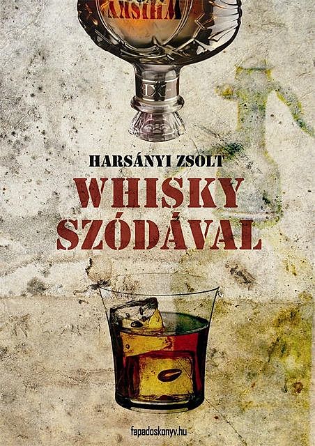 Whisky szódával, Harsányi Zsolt