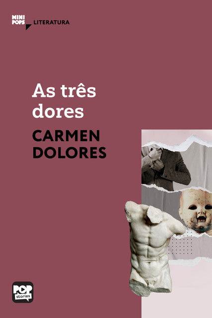 As três dores, Carmen Dolores