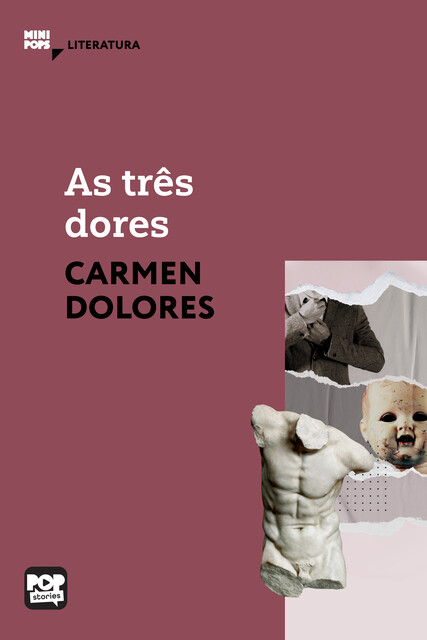 As três dores, Carmen Dolores