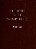 The Strength of the 'Mormon' Position, Orson F.Whitney